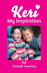 Title: Keri My Inspiration, Author: Clodagh Sweeney