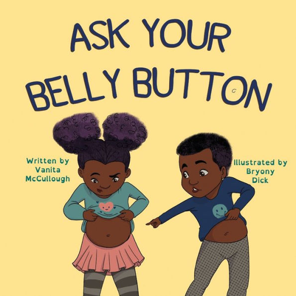 Ask Your Belly Button by Vanita McCullough, Bryony Dick, Paperback