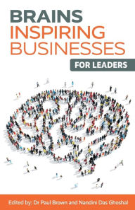 Title: Brains Inspiring Businesses for Leaders, Author: Paul Brown