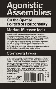 Title: Agonistic Assemblies: On the Spatial Politics of Horizontality, Author: Markus Miessen