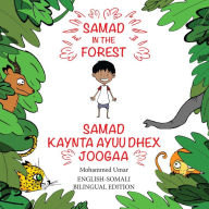 Title: Samad in the Forest: English-Somali Bilingual Edition, Author: Mohammed Umar