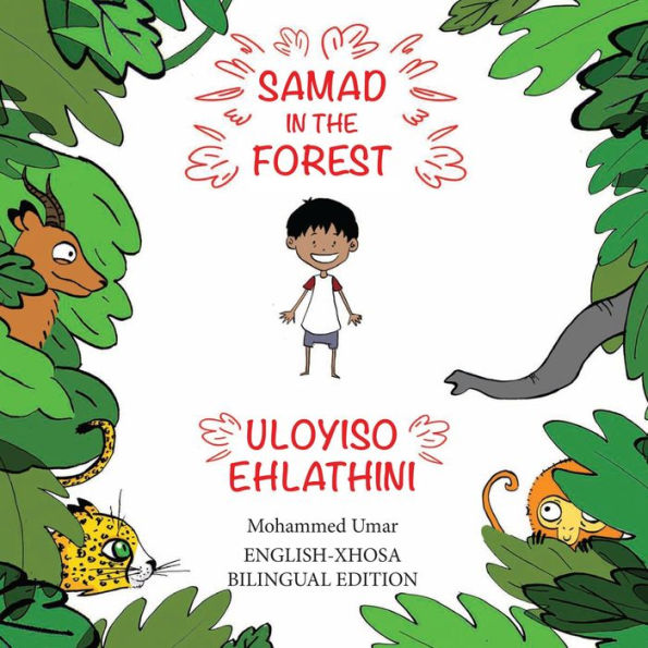 Samad in the Forest: English-Xhosa Bilingual Edition