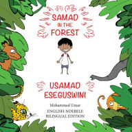 Title: Samad in the Forest: English-Ndebele Bilingual Edition, Author: Mohammed Umar