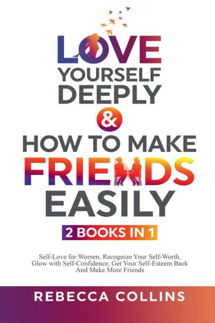 Love Yourself Deeply & How To Make by Collins, Rebecca