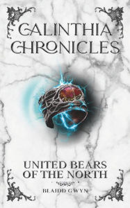 Title: Calinthia Chronicles: Giant Wolves of the West, Author: Blaidd Gwyn