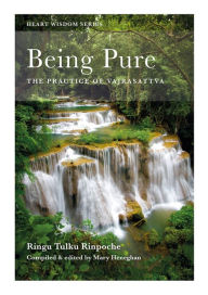 Title: Being Pure: The Practice of Vajrasattva, Author: Ringu Tulku