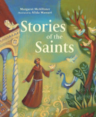 Title: Stories of the Saints, Author: Margaret McAllister