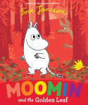 Alternative view 1 of Moomin and the Golden Leaf