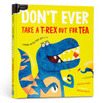 Alternative view 1 of Don't Ever Take a T-Rex out for Tea: A Dino-Mite Pop-Up Book