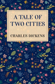 Title: A Tale of Two Cities, Author: Charles Dickens