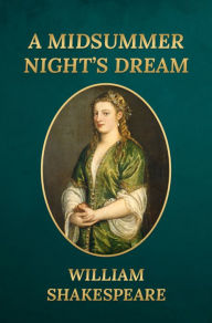 Title: A Midsummer Night's Dream, Author: William Shakespeare