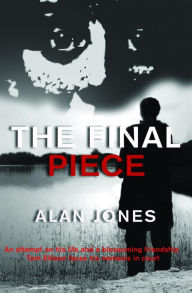 Title: The Final Piece, Author: Alan Jones