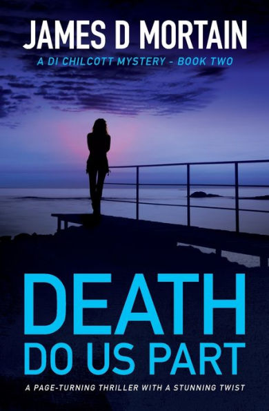 Death Do Us Part: A page-turning crime thriller with a stunning twist