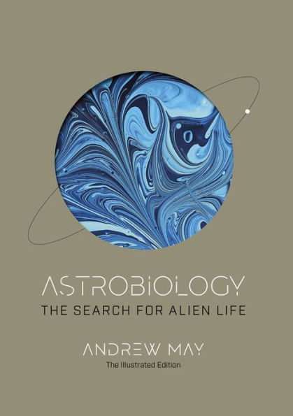 Astrobiology: The Science of Searching for Alien Life