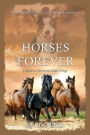 Horses Forever: A Sequel to The Horses Know Trilogy
