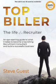 Download online ebooks free Top Biller: The Life of a Recruiter 9781916245907 PDF