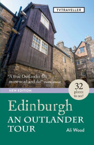 Title: Edinburgh: An Outlander Tour, Author: Ali Wood