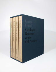 Title: Lucian Freud: Catalogue Raisonné of the Oil Paintings, Author: Catherine Lampert