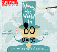 Title: Around the World in Eighty Days: or, a fortune made of experiences, Author: Jules Verne