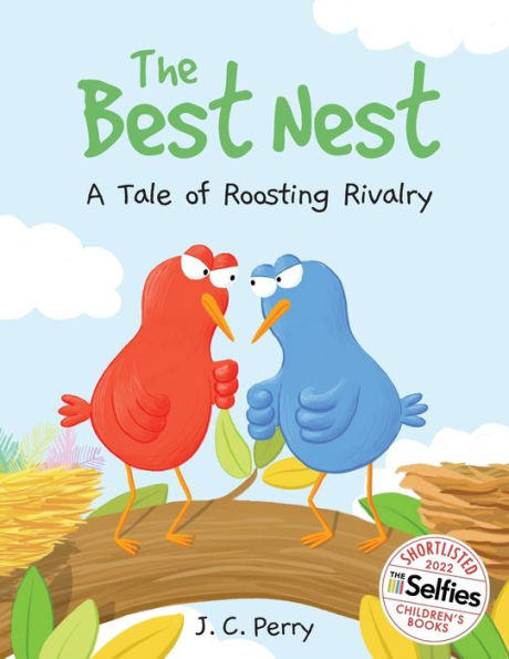 The Best Nest: A Tale of Roosting Rivalry