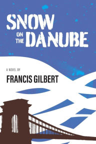 Title: Snow on the Danube, Author: Francis Jonathan Gilbert