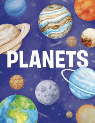 Title: Planets: Space Beyond the Imagination, Exoplanets, Wormholes, and Extraterrestrial Travel, Author: Kate Comisso