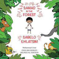 Title: Samad in the Forest: English-Siswati Bilingual Edition, Author: Mohammed Umar