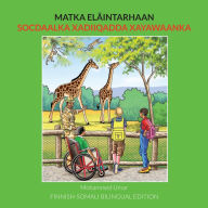 Title: Matka eläintarhaan: Finnish-Somali Bilingual Edition, Author: Mohammed Umar