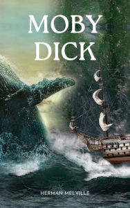 Title: Moby Dick, Author: Herman Melville