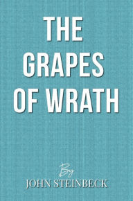 Title: The Grapes of Wrath, Author: John Steinbeck