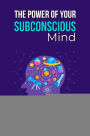 The Power of Your Subconscious Mind