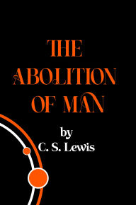 The Abolition of Man