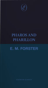 Title: Pharos and Pharillon, Author: E. M. Forster