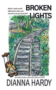 Title: Broken Lights (Illustrated Cover Edition), Author: Dianna Hardy