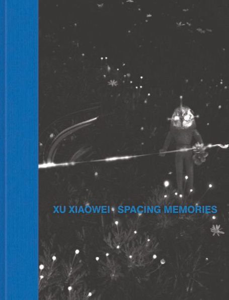 Xu Xiaowei: Spacing Memories
