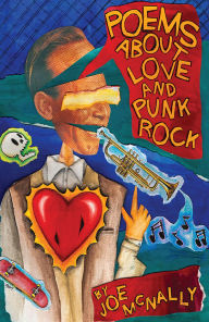Title: Poems about Love and Punk Rock, Author: Joe McNally