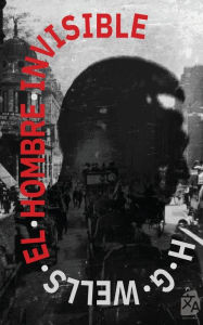 Title: El hombre invisible, Author: H. G. Wells