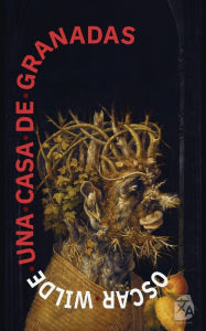 Title: Una casa de granadas, Author: Oscar Wilde