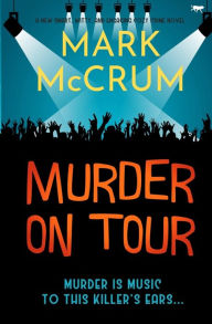 Title: Murder On Tour, Author: Mark McCrum