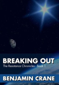 Title: Breaking Out, Author: Benjamin Crane