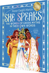 Title: She Speaks: The Women of Greek Myths in Their Own Words (B&N Exclusive Edition), Author: Honor Cargill-Martin