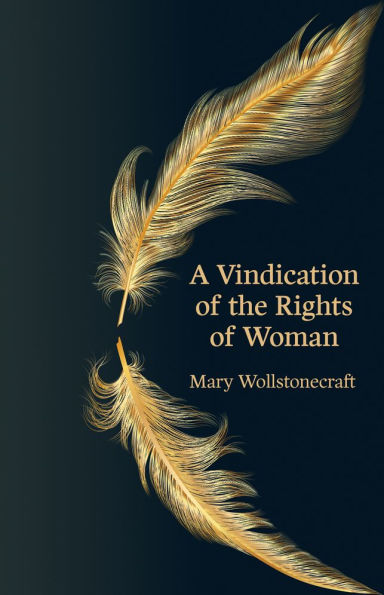 A Vindication of the Rights of Woman