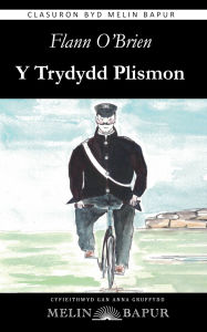 Title: Y Trydydd Plismon, Author: Flann O'Brien