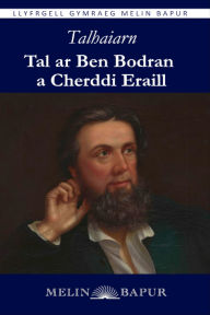 Title: Tal ar Ben Bodran a Cherddi Eraill (eLyfr), Author: John Jones (Talhaiarn)
