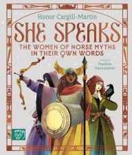 Title: She Speaks: The Women of Norse Myths in their Own Words, Author: Honor Cargill-Martin