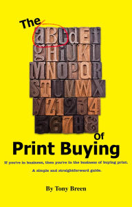 Title: The ABC of Print Buying, Author: Tony Breen
