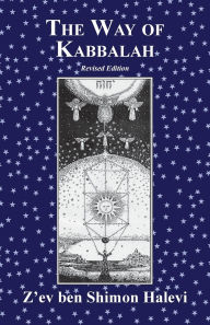 Title: The Way of Kabbalah, Author: Z'Ev Ben Shimon Halevi