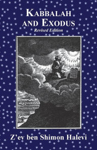 Title: Kabbalah and Exodus, Author: Z'Ev Ben Shimon Halevi