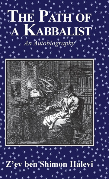 The Path of a Kabbalist: An Autobiography