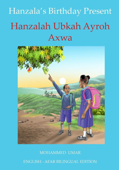 Hanzala's Birthday Present: English - Afar Bilingual Edition